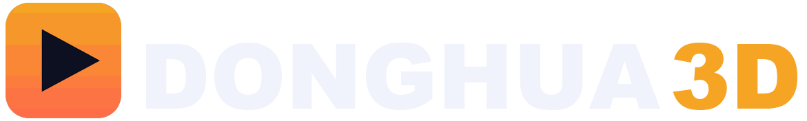 Donghua3D